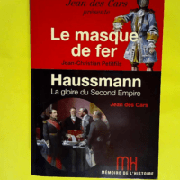 Le masque de fer Haussmann la gloire du Secon...