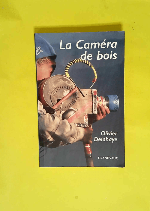 La Camera De Bois  – Delahaye olivier