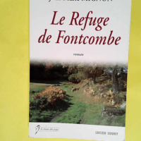 Le Refuge De Fontcombe  – Jean-Marie Mi...