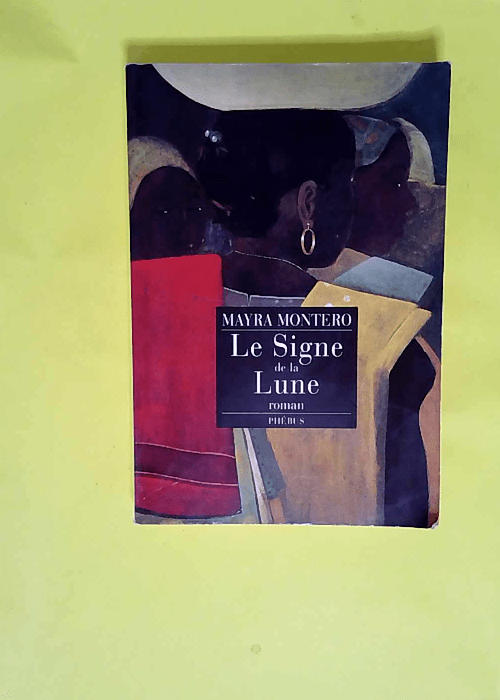 Le Signe De La Lune  – Mayra Montero