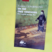 Un thé chez Confucius Une enquête du juge B...