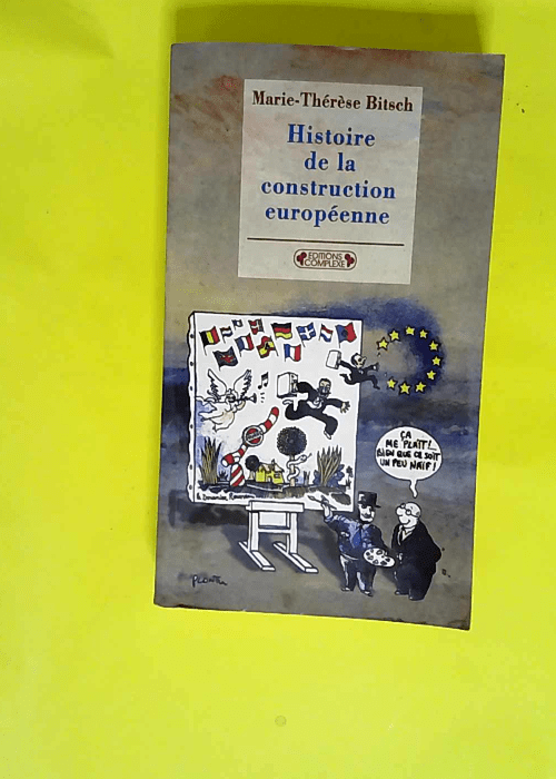 Histoire De La Construction Européenne De 19...