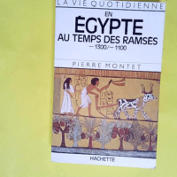 En Egypte Au Temps Des Ramses 1300/1100  &#82...