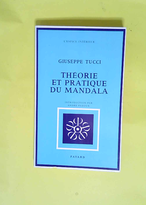 Théorie et Pratique du Mandala  – Gius...