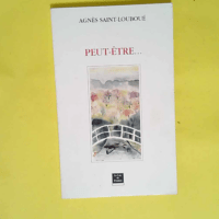 Peut-être  – Agnès Saint-Louboué