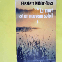 La mort est un nouveau soleil  – KUBLER...