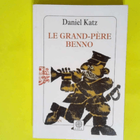 Le Grand-Père Benno  – Daniel Katz