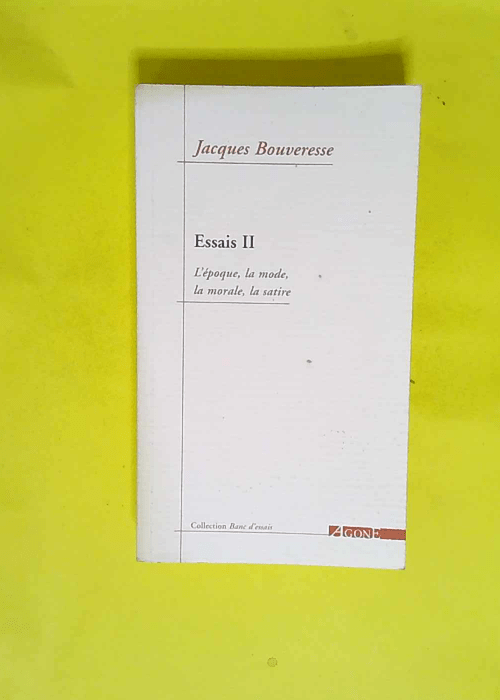 Essais Tome 2 L époque la mode la morale la ...