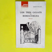 Los tres gojats de Bordavielha  – Palay