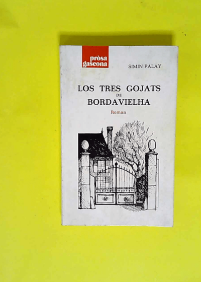 Los tres gojats de Bordavielha  - Palay