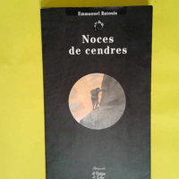 Noces de cendres  – Emmanuel Ratouis