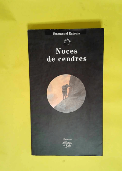 Noces de cendres  - Emmanuel Ratouis