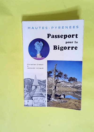 Passeport pour la bigorre  - Christian Crabot