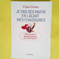 Je fais des maths en laçant mes chaussures  – Clara Grima