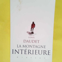 La montagne intérieure  – Lionel Daude...