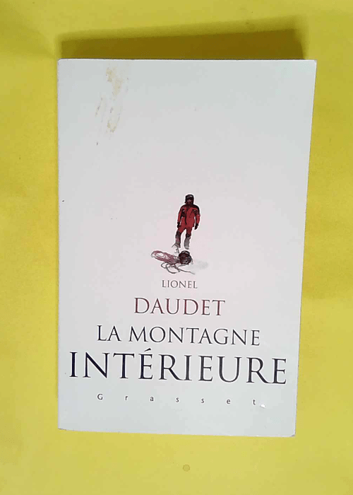 La montagne intérieure  – Lionel Daude...