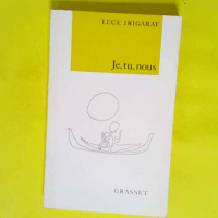 Je tu nous  – Luce Irigaray