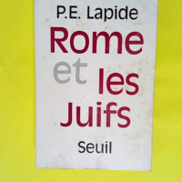 Rome et les Juifs  – E. Lapide Pinchas