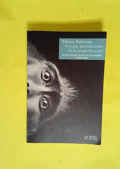 Critique macédonienne de la pensée française  - Viktor Pelevine