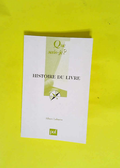 Histoire du livre  - Albert Labarre