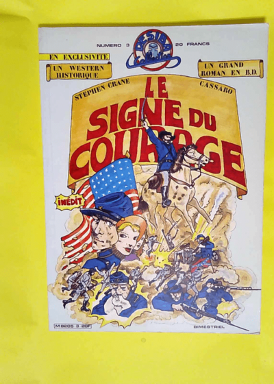 Le signe du courage  - CRANE STEPHEN CASSARO