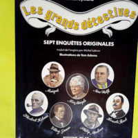 Les grands detectives Sept enquêtes original...