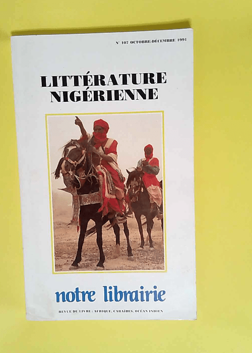 Litterature Nigerienne N°107- Oct-Dec 1991- ...