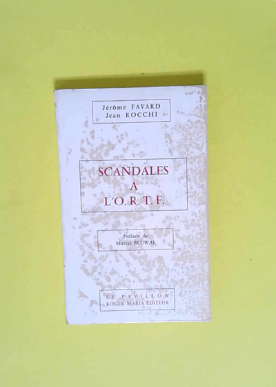 Scandales à l ortf  - Jerome Favard