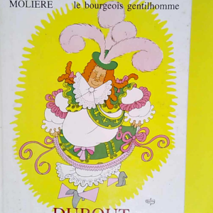 Molière. Le Bourgeois gentilhomme Illustrati...