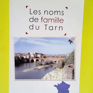 Les noms de famille du Tarn  – Laurent ...