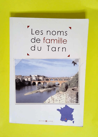 Les noms de famille du Tarn  - Laurent Millet