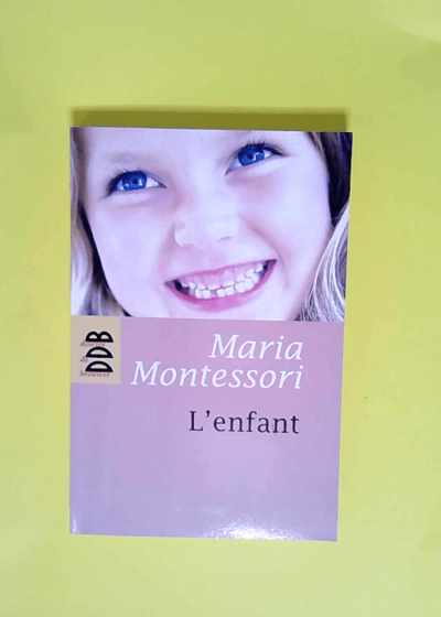 L enfant  - Maria Montessori