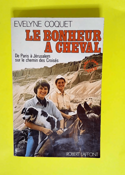 Le Bonheur à cheval  - Evelyne Coquet