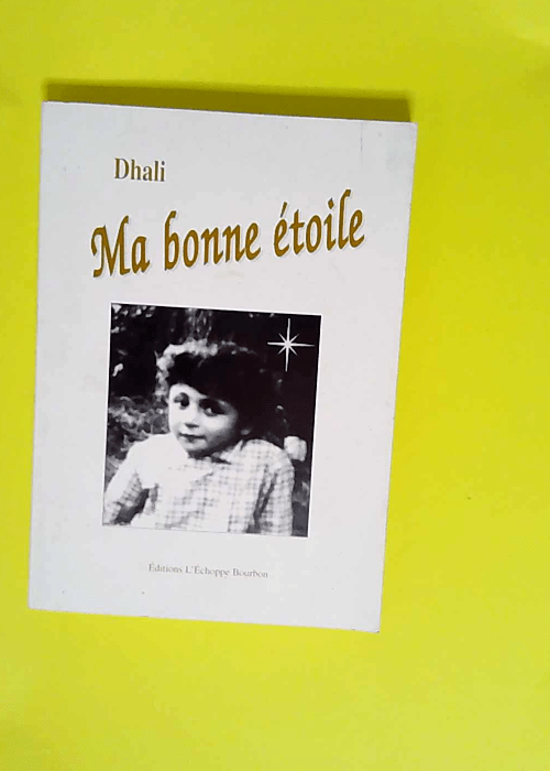 Ma bonne étoile  – Dhali