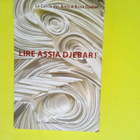 Lire Assia Djebar !  – Amel Chaouati