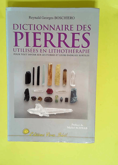 Dictionnaire des pierres utilisées en lithot...