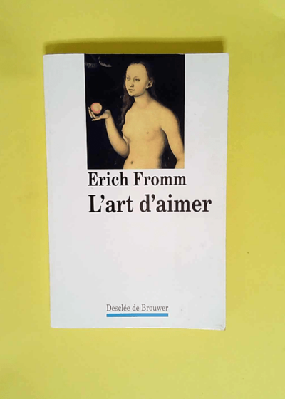 L art d aimer  - Erich Fromm