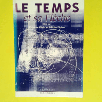 Le temps et sa fleche  – Klein/Spiro