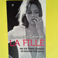 La fille – ma vie dans l ombre de Roman...