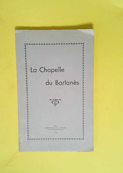 la chapelle du barlanes -