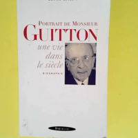 Portrait de Monsieur Guitton  – Gérard...