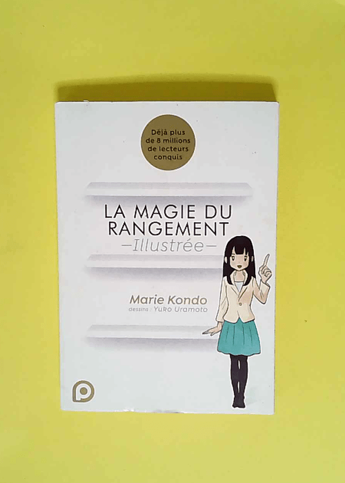 La Magie Du Rangement Illustrée  – Mar...