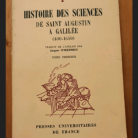 Histoire Des Sciences – De Saint Augustin A Galilee (400-1650) – Tome 1 – A.C. Crombie