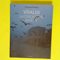 Vivaldi la cinquième saison  – Orlando Perera