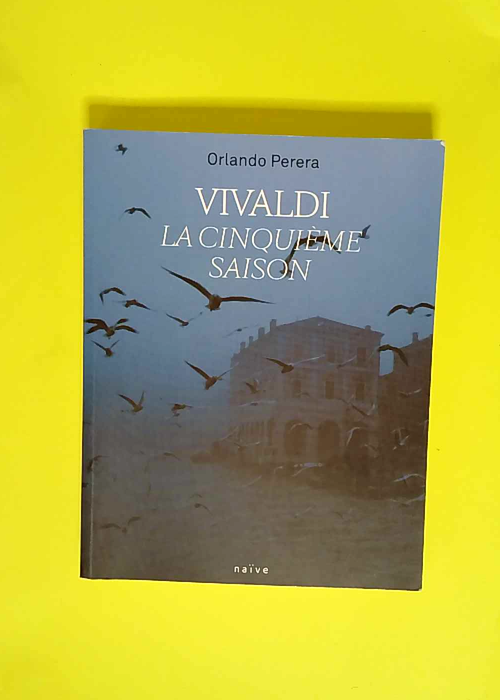 Vivaldi la cinquième saison  – Orlando...
