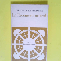 La Decouverte Australe.  – Restif de La...