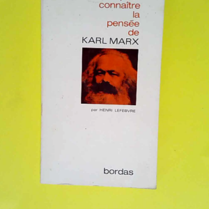 Pour connaître la pensée de Karl Marx  &#82...