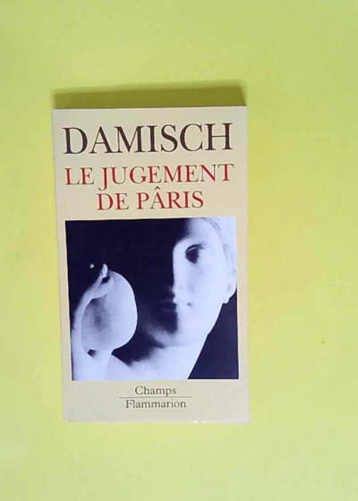 Le Jugement de Pâris  - Hubert Damisch