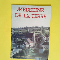 Médecine de la terre  – Jean Peneaud