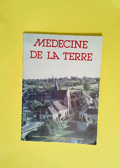 Médecine de la terre  – Jean Peneaud